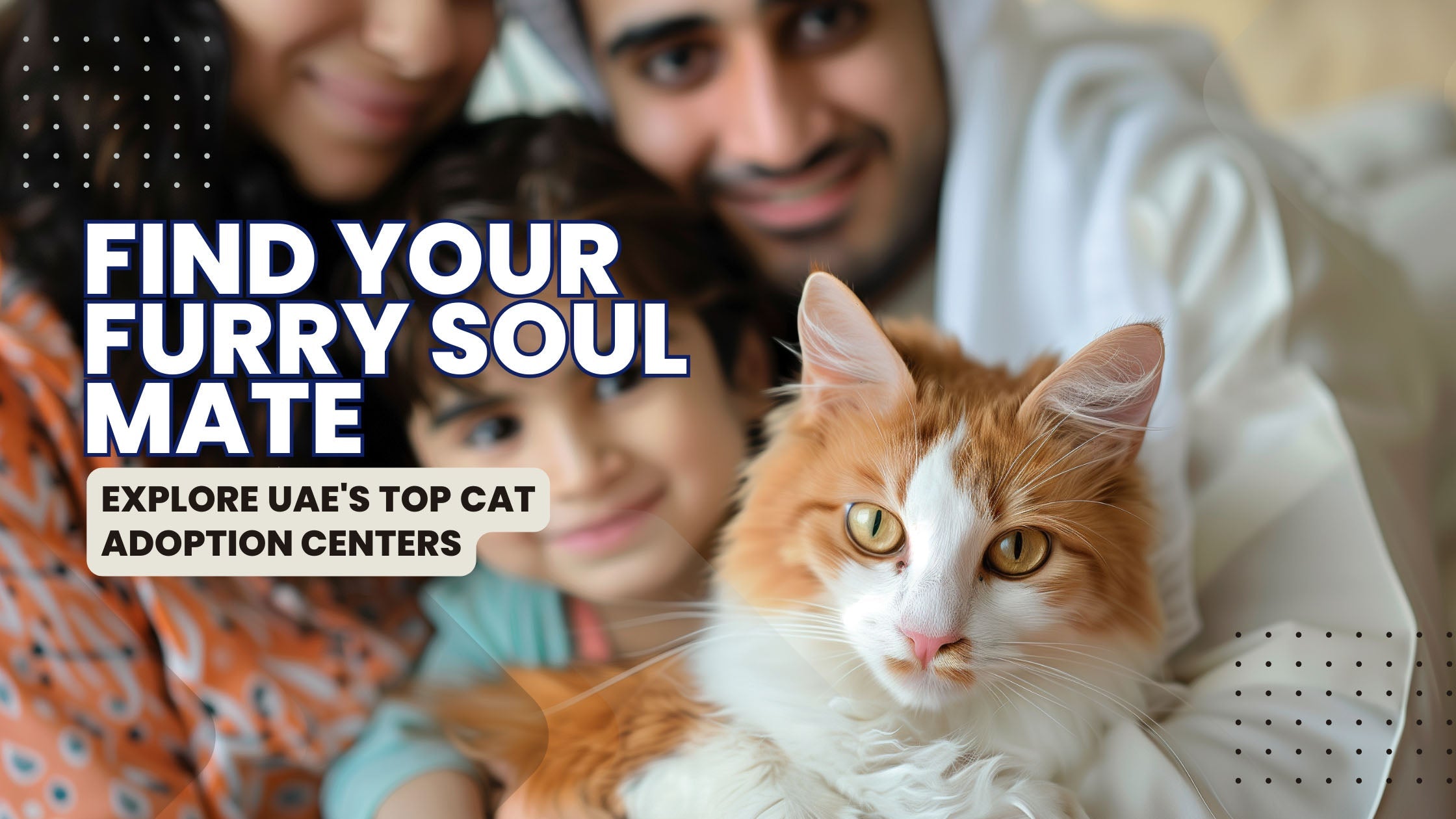 Smiling family with a newly adopted cat at a UAE adoption center, promoting cat adoption and animal welfare